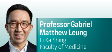 CROSS-FIELD-Professor Gabriel Matthew Leung, Li Ka Shing Faculty of Medicine